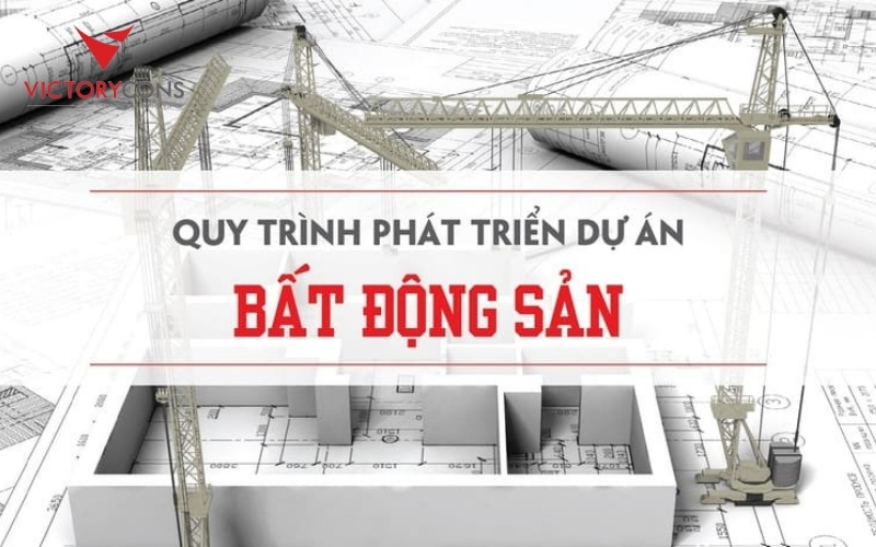 Quy trình phát triển dự án bất động sản